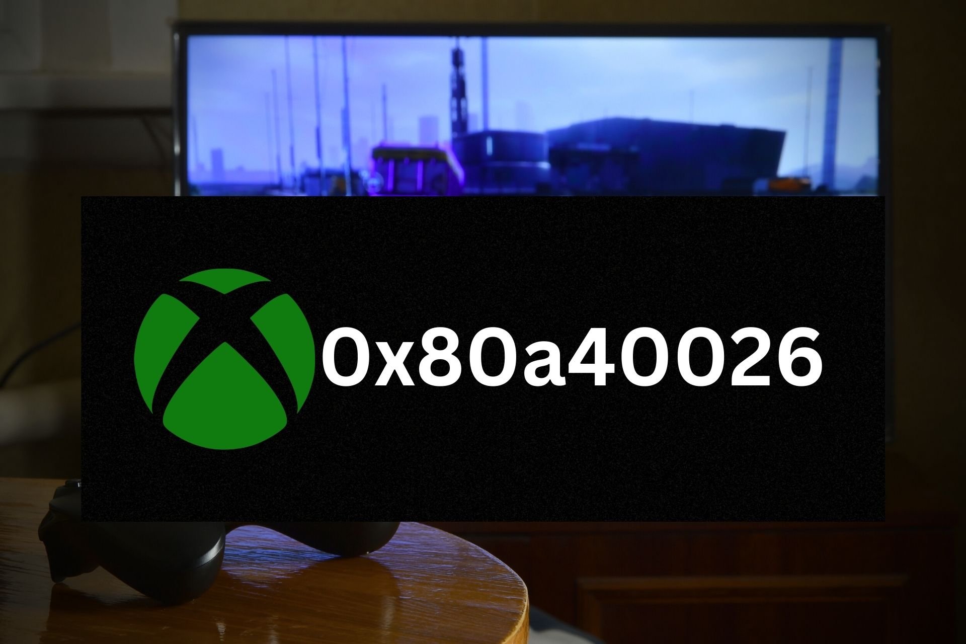 xbox error 0x80a40026 featured